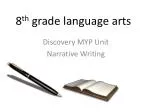 Exploring Narrative Writing and Human Ingenuity in 8th Grade Language Arts - slide 1