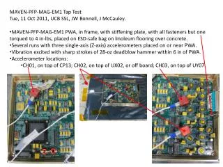 MAVEN-PFP-MAG-EM1 Tap Test Tue, 11 Oct 2011, UCB SSL, JW Bonnell , J McCauley.