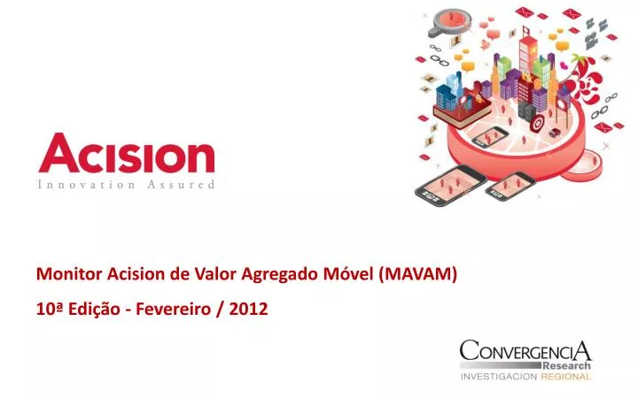 monitor acision de valor agregado m vel mavam 10 edi o fevereiro 2012