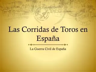 las corridas de toros en espa a