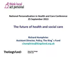 National Personalisation in Health and Care Conference 25 September 2013