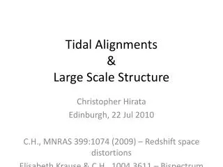 Tidal Alignments &amp; Large Scale Structure