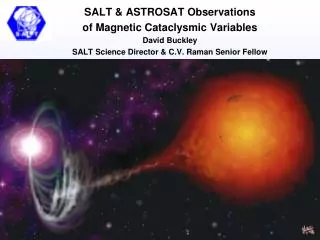 SALT &amp; ASTROSAT Observations of Magnetic Cataclysmic Variables David Buckley