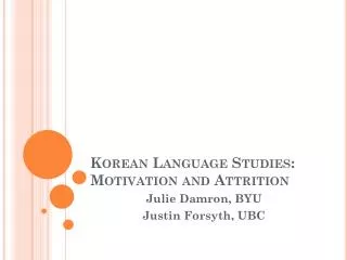 Korean Language Studies: Motivation and Attrition