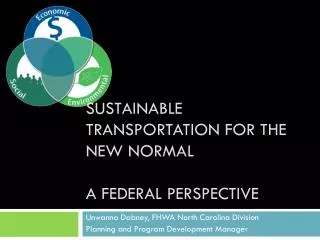 Sustainable Transportation for the New Normal A Federal Perspective
