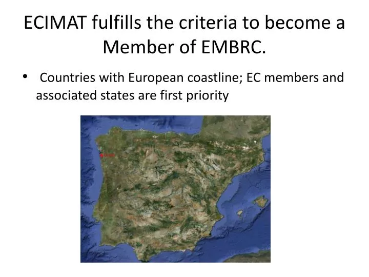 ecimat fulfills the criteria to become a member of embrc