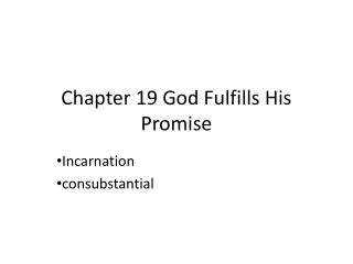 Chapter 19 God Fulfills His Promise