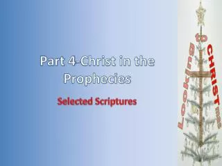 Part 4-Christ in the Prophecies