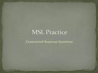 MSL Practice