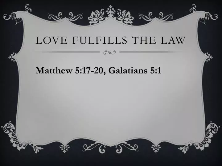 love fulfills the law