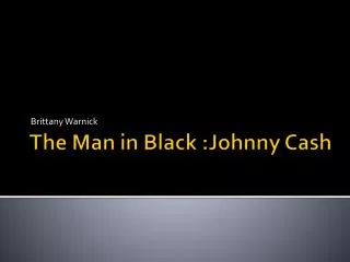 The Man in Black :Johnny Cash