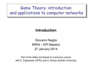 Game Theory: introduction and applications to computer networks