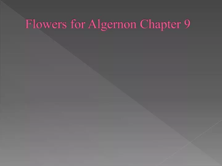 flowers for algernon chapter 9