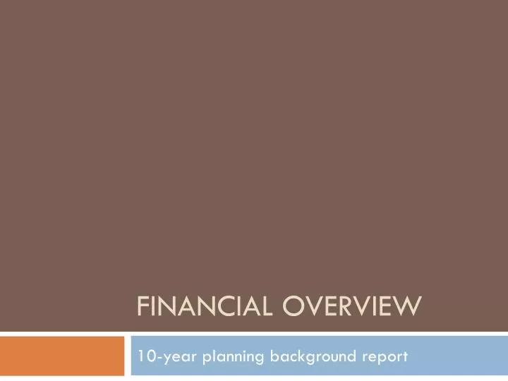 financial overview