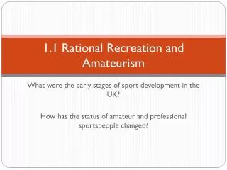 1.1 Rational Recreation and Amateurism