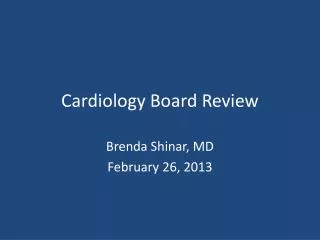 Cardiology Board Review