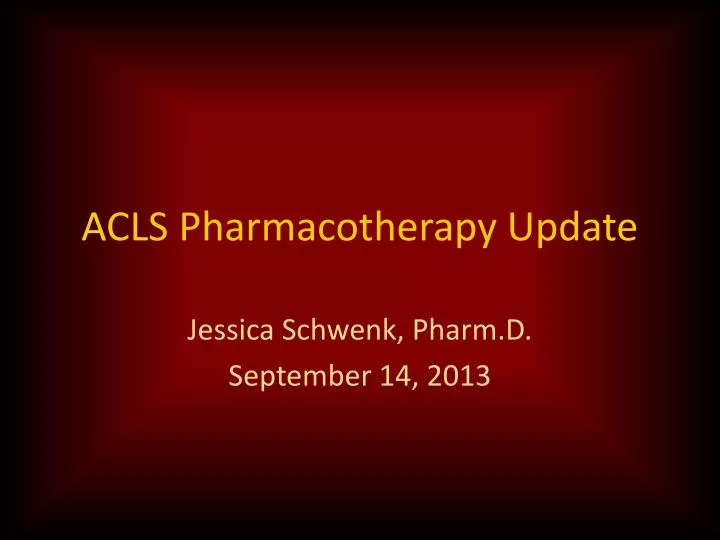 acls pharmacotherapy update
