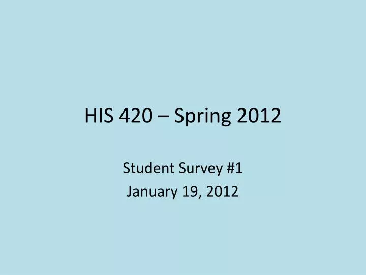 his 420 spring 2012