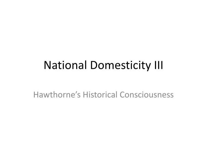 national domesticity iii