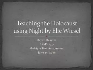 Teaching the Holocaust using Night by Elie Wiesel