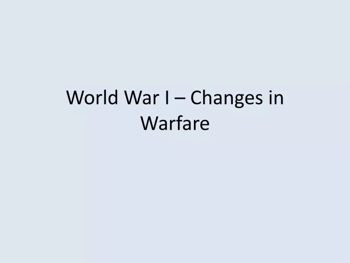 world war i changes in warfare