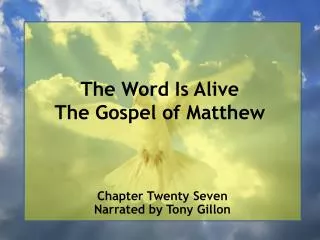 The Word Is Alive The Gospel of Matthew