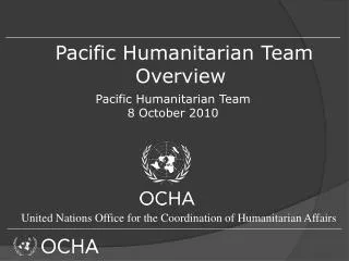 Pacific Humanitarian Team Overview