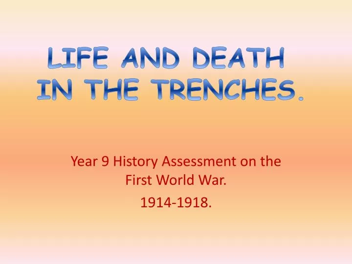 year 9 history assessment on the first world war 1914 1918