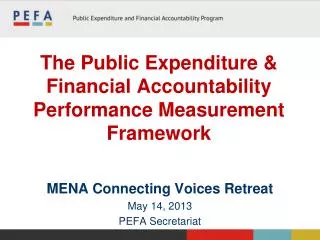 The Public Expenditure &amp; Financial Accountability Performance Measurement Framework