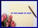 IN THE NAME OF GOD - slide 1