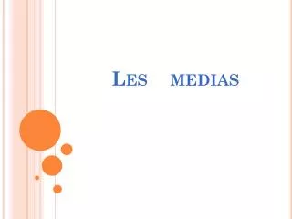 les medias