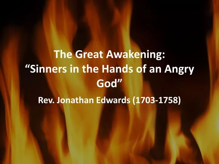 the great awakening sinners in the hands of an angry god