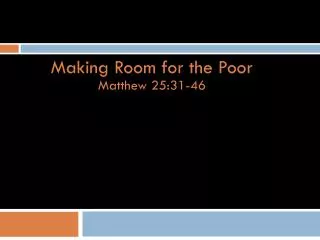 Making Room for the Poor