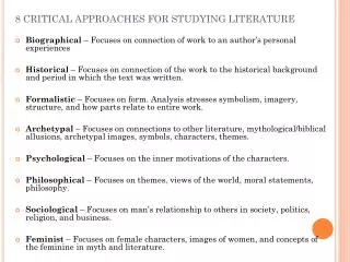 8 CRITICAL APPROACHES FOR STUDYING LITERATURE