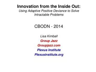 Innovation from the Inside Out: Using Adaptive Positive Deviance to Solve Intractable Problems