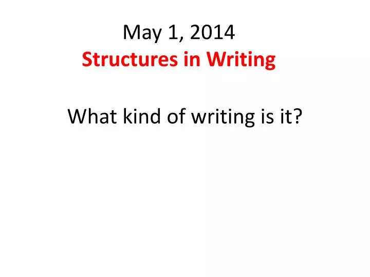 may 1 2014 structures in writing
