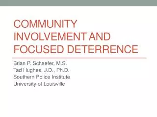 Community Involvement and Focused Deterrence