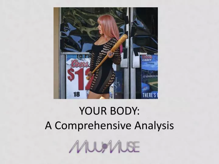 your body a comprehensive analysis