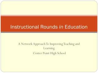 Instructional Rounds in Education