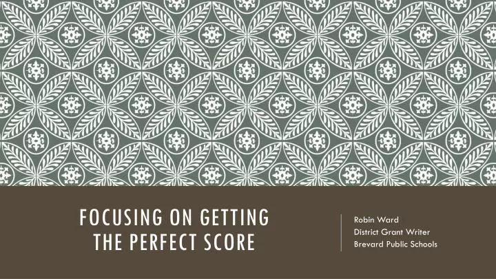 focusing on getting the perfect score
