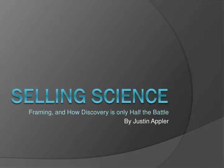 framing and how discovery is only half the battle by justin appler