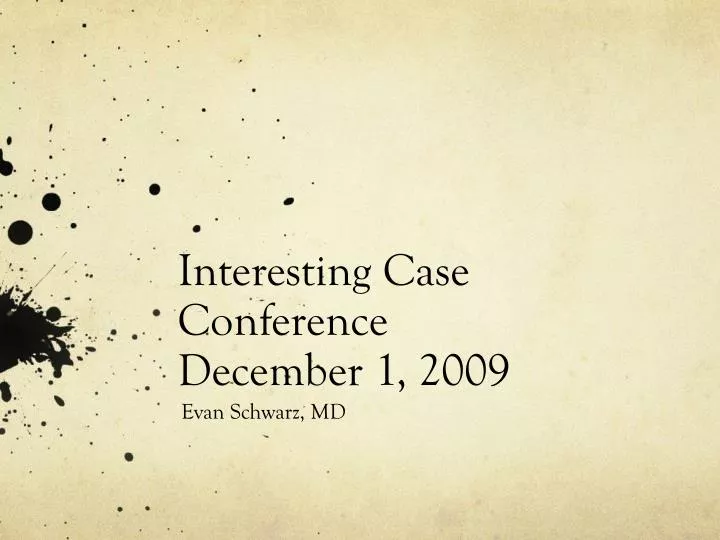 interesting case conference december 1 2009