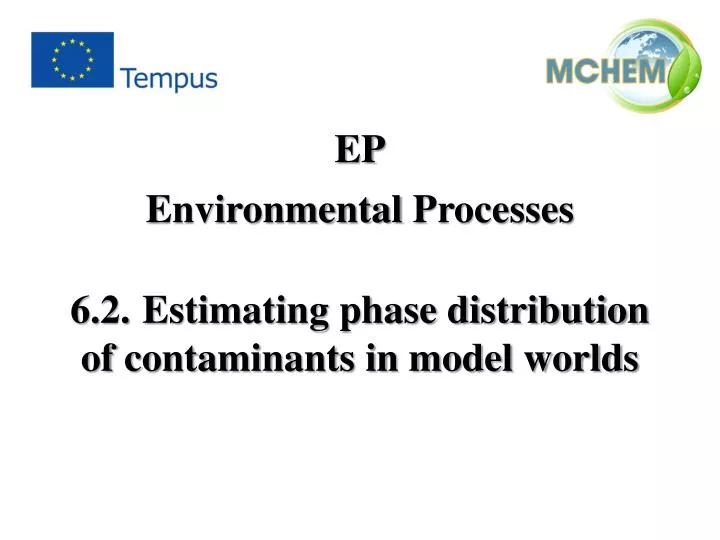 6 2 estimating phase distribution of contaminants in model worlds