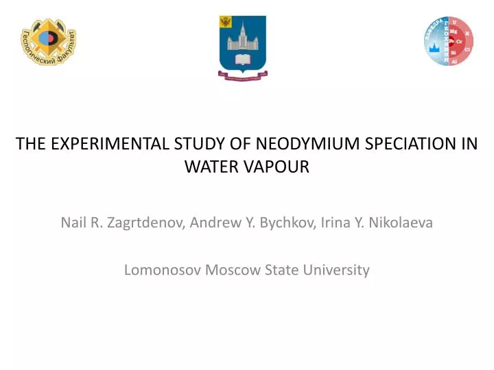 the experimental study of neodymium speciation in water vapour