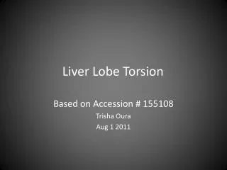 Liver Lobe Torsion