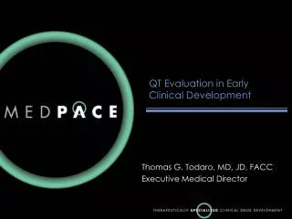 QT Evaluation in Early Clinical Development