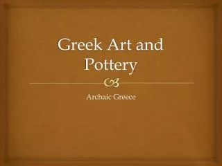 Greek A rt and Pottery