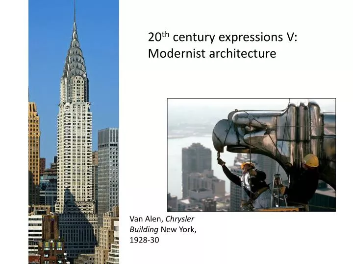 20 th century expressions v modernist architecture
