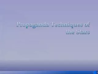 Propaganda Techniques of the Stars