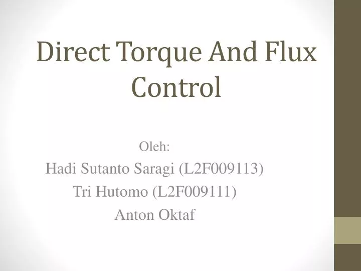 direct torque and flux control